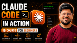 Claude Code in Action: A Complete Practical Guide to AI-Powered Software Development