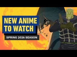 New Anime to Watch | Spring 2026