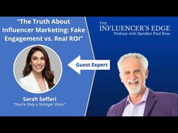 The Truth About Influencer Marketing: Fake Engagement vs. Real ROI, With Sarah Saffari