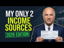 Kevin O'Leary: 'The Only 2 Passive Income Streams I Trust in 2026'