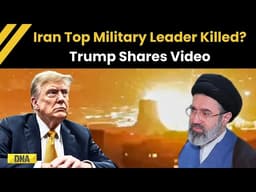 US Iran War: Trump Claims Iran's Military Leaders Killed In Strike, Shares Video | Israel Iran War