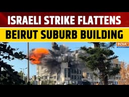 Israeli Strike Destroys Building in Beirut’s Southern Suburb After Evacuation Warning | World News