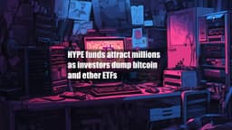 HYPE funds attract millions as investors dump bitcoin and ...