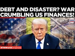 US DEBT CRISIS: $39 Trillion Debt Soars, Trump Proposes $1.5 Trillion Pentagon Budget | US-Iran War