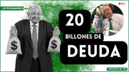 Deuda pública México: López Obrador, Claudia Sheinbaum y el riesgo de crisis