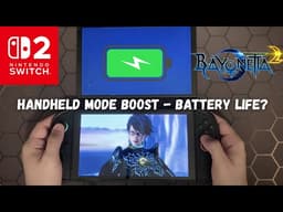 How long does Bayonetta 2 last on The Switch 2 with Handheld Boost? (During gameplay)