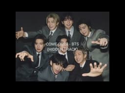 [FULL] 💿 COME OVER - BTS (HIDDEN TRACK) #BTS_COMEOVER  #BTS_ARIRANG #BTS 