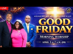 GOOD FRIDAY MORNING WORSHIP SERVICE | APRIL 3 | BAPTISM