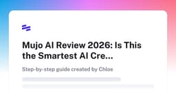 Mujo AI Review 2026: Is This the Smartest AI Creator Platform Right Now? | Scribe