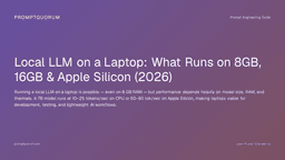 Local LLM on a Laptop (2026): 8GB, 16GB & Apple Silicon