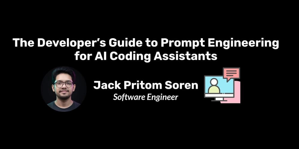 The Developer’s Guide to Prompt Engineering for AI Coding Assistants - DEV Community