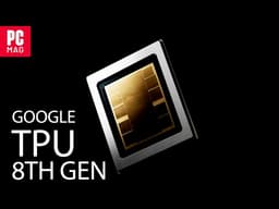 Google Introduces its 8th-Gen AI Chip, the TPU 8T
