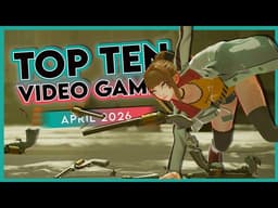 10 Surprising Games You Might’ve Missed – Top Games April 2026