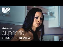 Euphoria Season 3 | Episode 7 Preview | HBO Max