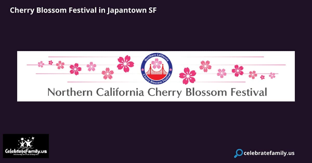 2026 Cherry Blossom Festival | SF Japantown -
