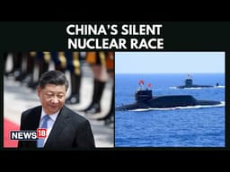 China’s Nuclear Expansion: Strategic Shift or Prelude to Global Tension? | Xi Jinping | N18G