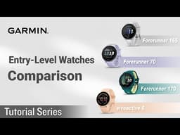 Tutorial - Garmin Entry-Level Watches Comparison | Forerunner 70, 170, 165 & vívoactive 6