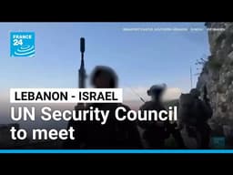 UN Security Council to meet as Israel pushes deeper into Lebanon • FRANCE 24 English