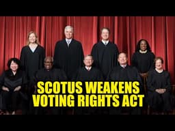 UPDATE: Supreme Court Deals Blow to Voting Rights Act in Ruling Against Black Voters