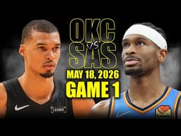 Oklahoma City Thunder vs San Antonio Spurs Full Game 1 Highlights - May 18, 2026 | NBA WCF