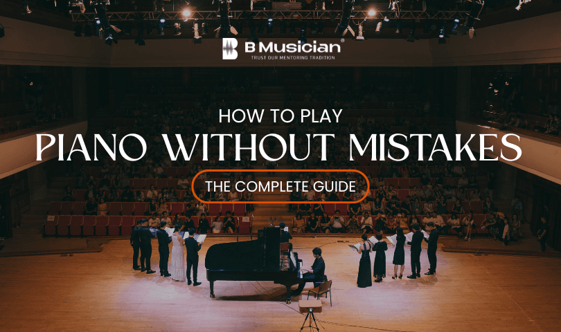 How to Play Piano Without Mistakes - Complete Guide