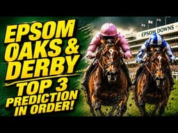 EPSOM OAKS & DERBY 2026 Tips | PREDICTING THE TOP 3 IN ORDER!! #horseracing #horseracingtips