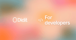 Didit for developers, one API for identity and fraud