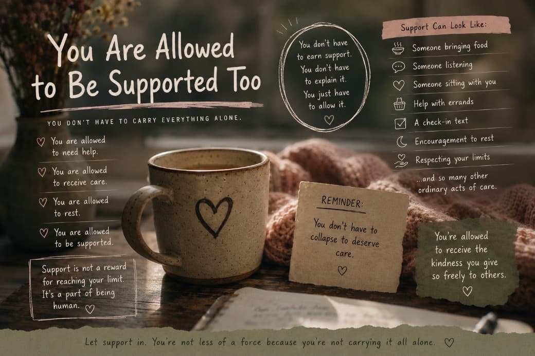 You Are Allowed to Be Supported Too