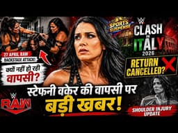 Stephanie Vaquer Return CANCELLED? Major WWE Injury Update Before Clash In Italy 2026