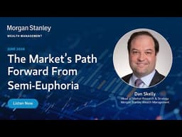 The Market’s Path Forward From Semi-Euphoria