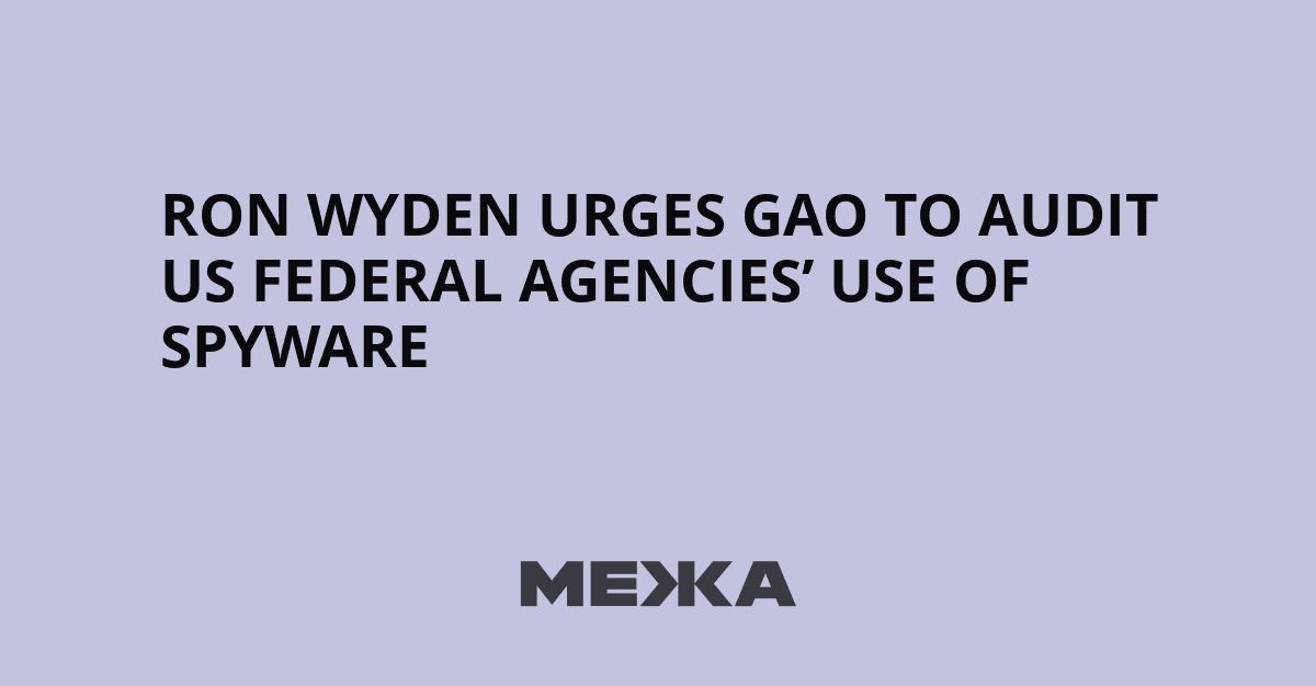Ron Wyden Urges GAO to Audit US Federal Agencies' Use ...
