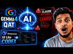 3 Huge AI Updates : Google Gemma 4 QAT, Claude Mythos 5 Le*ak,Deepseek New UI Like Codex