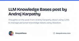 LLM Knowledge Bases post by Andrej Karpathy | DeepakNess