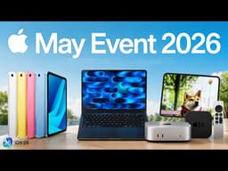 Apple May Event 2026 Leaks - New M5 Mac Mini, iOS 26 & Apple TV 4K?