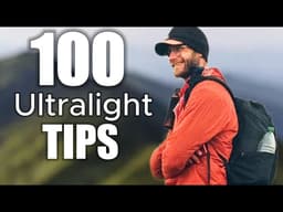 100 Tips for Ultralight Backpacking