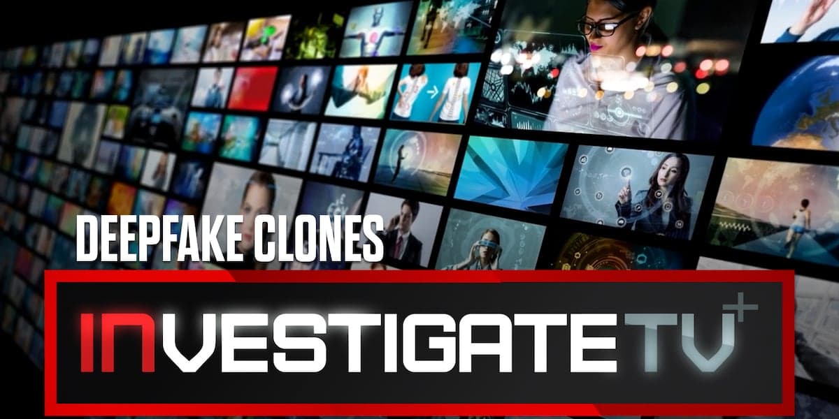 InvestigateTV+ Weekend: How deepfakes can clone your face and voice