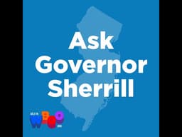 WATCH: ASK GOVERNOR SHERRILL | WBGO WNYC WYHH #newjersey #news #politics