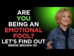 Are You Letting Your Emotions Control You?”  | A Powerful Talk by Brené Brown