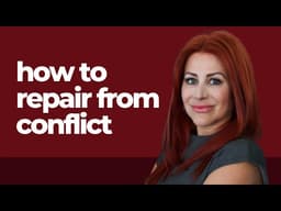 How to Repair From Conflict