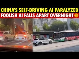 A Total Disaster! China’s Self-Driving AI Paralyzed Overnight, Foolish AI Falls Apart!