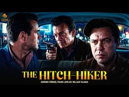 The Hitch-Hiker (1953) | Noir Thriller Full Movie English | Edmond O’Brien, Frank Lovejoy