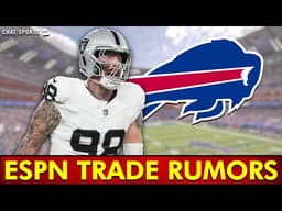 MAJOR Buffalo Bills Trade Rumors via ESPN Ft. ANOTHER Maxx Crosby Trade?