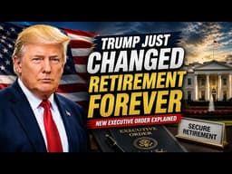 Retirement Plans in Danger? Trump’s New Executive Order Breakdown