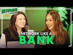 Deposit More Than You Withdraw - The Relationship Strategy That Pays Off | Networth & Chill