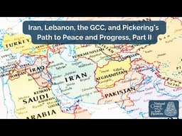 Iran, Lebanon, the GCC, and Pickering’s Path to Peace and Progress, Part II