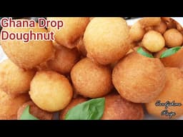 How To Make African Drop Doughnut Recipe/Ghana Party Food Idea/Snacks Recipe.
