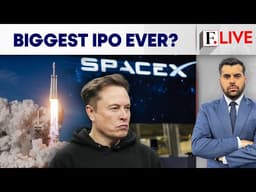 Elon Musk's SpaceX Set for "Biggest IPO in History" | Firstpost Live | N18G