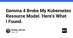 I Build the Infrastructure That Serves AI Models. Gemma 4 Just Made My Job ...