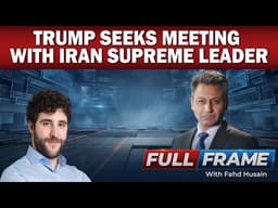 Trump Seeks Meeting With Iran Supreme Leader | Francesco Salesio Schiavi Analysis | Full Frame