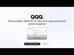 Finance Daily | 2026-05-17 | Meta 8-K: capex and results detail | Insight AI